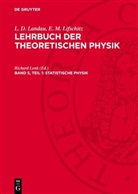 L. D. Landau, E. M. Lifschitz, Richard Lenk - L. D. Landau; E. M. Lifschitz: Lehrbuch der theoretischen Physik - Band 5, Teil 1: Statistische Physik