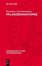 Hermann von Guttenberg - Pflanzenanatomie