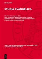 Elizabeth A. Livingstone - Studia Evangelica - Vol. VI: Papers presented to the Fourth International Congress on New Testament Studies held at Oxford, 1969