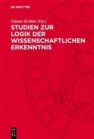 Günter Kröber - Studien zur Logik der wissenschaftlichen Erkenntnis