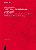 Serge von Bubnoff, Geotektonische Institut Deutschen Akademie der Wissenschaften zu Berlin - Gestein, Gebirgsbau und Zeit