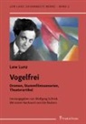 Lew Lunz, Wolfgang Schriek - Vogelfrei