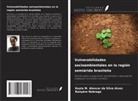Keyla M. Alencar da Silva Alves, Ranyére Nobrega - Vulnerabilidades socioambientales en la región semiárida brasileña
