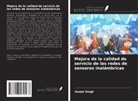 Gurjot Singh - Mejora de la calidad de servicio de las redes de sensores inalámbricas