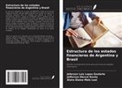 Jeferson Luís Lopes Goularte, Jefferson Marçal Rocha, Alzira Elaine Melo Leal - Estructura de los estados financieros de Argentina y Brasil