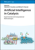 Valentine P. Ananikov, Valentine P Ananikov, Mikhail V. Polynski, V Polynski - Artificial Intelligence in Catalysis