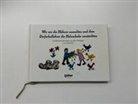 Lisali Frey - Wie wir die Hühner anmalten und dem Dorfschullehrer die Holzschuhe versteckten