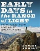 Daniel Arnold - Early Days in the Range of Light