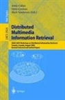 Jamie Callan, Fabio Crestani, Mark Sanderson - Distributed Multimedia Information Retrieval