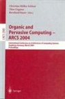 Bernhard Bauer, Christian Müller-Schloer, Theo Ungerer - Organic and Pervasive Computing - ARCS 2004