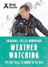 Bear Grylls, Grylls Bear - Bear Grylls Survival Skills: Weather Watching