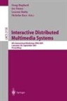Joe Finney, Laurent Mathy, Nicholas Race, Doug Shepherd - Interactive Distributed Multimedia Systems