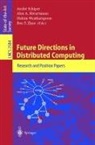 Andre Schiper, André Schiper, A. Shvartsman, Alex A. Shvartsman, H. Weatherspoon, Hakim Weatherspoon... - Future Directions in Distributed Computing