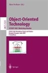 Akos Frohner - Object-Oriented Technology: ECOOP 2001 Workshop Reader