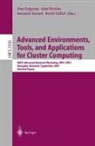 Bertil Folliot, Dan Grigoras, Alex Nicolau, Bernard Toursel - Advanced Environments, Tools, and Applications for Cluster Computing