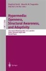 Paul M. E. De Bra, Paul M.E. De Bra, Siegfried Reich, Manolis M. Tzagarakis - Hypermedia: Openness, Structural Awareness, and Adaptivity