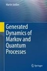 Martin Janssen - Generated Dynamics of Markov and Quantum Processes