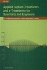 Urs Graf - Applied Laplace Transforms and z-Transforms for Scientists and Engineers