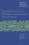 Giovanni P. Galdi, John G. Heywood, Rolf Rannacher - Contributions to Current Challenges in Mathematical Fluid Mechanics