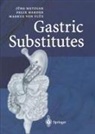Markus von Flüe, Felix Harder, Jürg Metzger - Gastric Substitutes