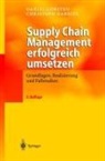 Daniel Corsten, Christoph Gabriel - Supply Chain Management erfolgreich umsetzen