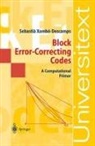 Sebastian Xambo-Descamps, Sebastian Xambó-Descamps - Block Error-Correcting Codes