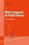 Ulrich Mosel - Path Integrals in Field Theory