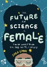 Zara Stone - The Future of Science is Female