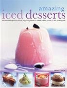 Joanna Farrow, Farrow Joanna - Amazing Iced Desserts