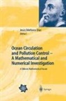 Jesús I. Díaz - Ocean Circulation and Pollution Control - A Mathematical and Numerical Investigation