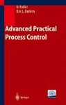 Ben Betlem, Brian Roffel - Advanced Practical Process Control