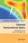 Stephan W. Koch, Torsten Meier, Peter Thomas - Coherent Semiconductor Optics