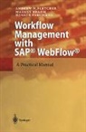 Markus Brahm, Andrew N. Fletcher, Hergen Pargmann - Workflow Management with SAP® WebFlow®