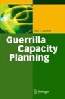 Neil J. Gunther - Guerrilla Capacity Planning