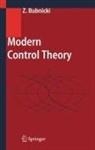 Zdzislaw Bubnicki - Modern Control Theory