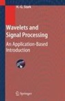 Hans-Georg Stark - Wavelets and Signal Processing