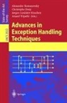 Christophe Dony, Jorgen Lindskov Knudsen, Alexander Romanovsky, Anand Tripathi - Advances in Exception Handling Techniques