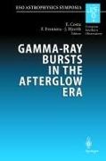 Enrico Costa, Filippo Frontera, Jens Hjorth - Gamma-Ray Bursts in the Afterglow Era - Proceedings of the International Workshop Held in Rome, Italy, 17-20 October 2000