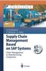 Gerhard F. Knolmayer, Peter Mertens, Alexander Zeier - Supply Chain Management Based on SAP Systems