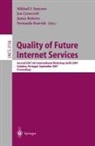 Fernando Boavida, Jon Crowcroft, James Roberts, Mikhail I. Smirnov - Quality of Future Internet Services