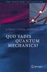Shahar Dolev, Avshalom C. Elitzur, Nancy Kolenda - Quo Vadis Quantum Mechanics?