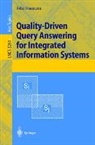Felix Naumann - Quality-Driven Query Answering for Integrated Information Systems