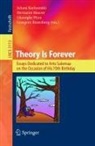 Juhani Karhumäki, Hermann Maurer, Gheorghe Paun, Grzegorz Rozenberg - Theory Is Forever