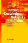 Andrea Back, Ellen Enkel, Georg Von Krogh, Andreas Seufert - Putting Knowledge Networks into Action
