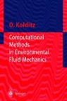 Olaf Kolditz - Computational Methods in Environmental Fluid Mechanics