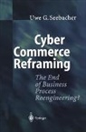 Uwe G. Seebacher - Cyber Commerce Reframing