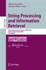 Alberto Apostolico, Massimo Melucci - String Processing and Information Retrieval