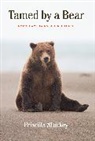 Priscilla Stuckey, Stuckey Priscilla - Tamed By a Bear