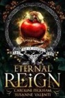 Caroline Peckham, Susanne Valenti - Eternal Reign