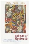 Denise Duhamel, Maureen Seaton, David Trinidad - Saints of Hysteria